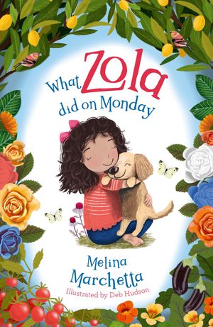 Cover Art for 9781760895150, What Zola Did on Monday by Melina Marchetta