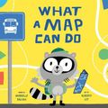 Cover Art for 9780593519981, What a Map Can Do by Gabrielle Balkan