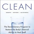 Cover Art for 9780061878916, Clean by Alejandro Junger