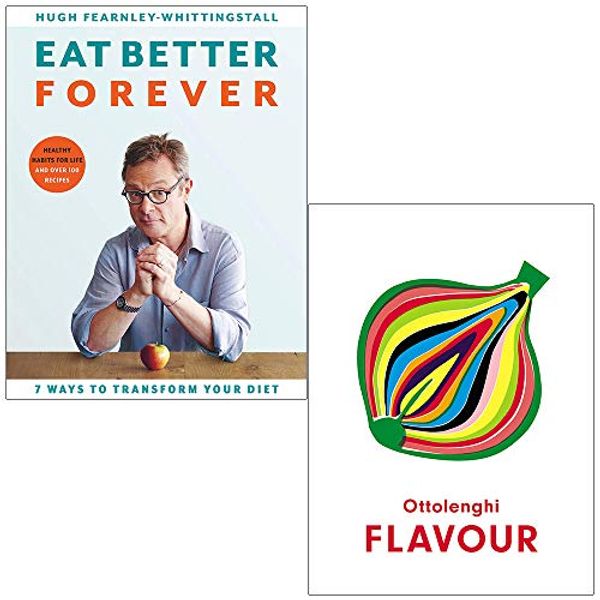 Cover Art for 9789124094737, Eat Better Forever By Hugh Fearnley-Whittingstall & Ottolenghi FLAVOUR By Yotam Ottolenghi and Ixta Belfrage 2 Books Collection Set by Hugh Fearnley-Whittingstall, Yotam Ottolenghi, Ixta Belfrage