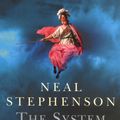 Cover Art for 9780099463368, The System Of The World by Neal Stephenson