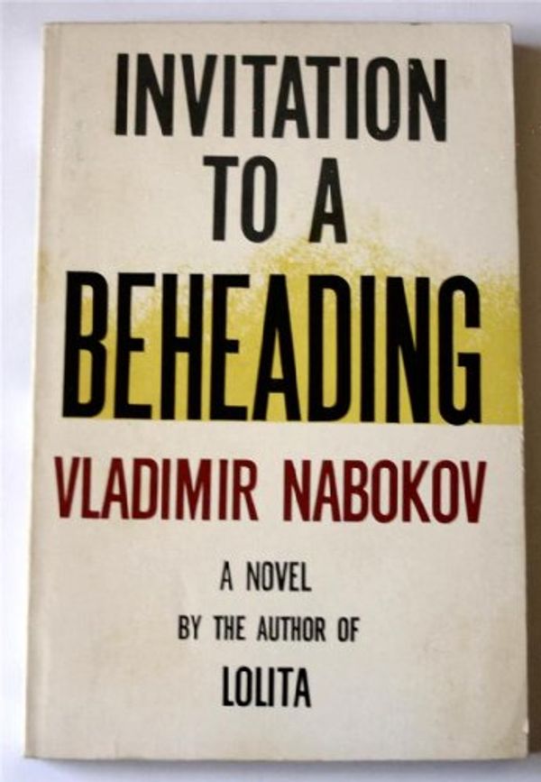 Cover Art for 9780399501159, Invitation to a Beheading by Vladimir Nabokov
