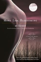 Cover Art for 9780425214336, Mona Lisa Blossoming (Monere: Children of the Moon, Book 2) by Sunny