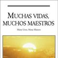Cover Art for 9788466300575, Muchas Vidas Muchos Maestros by Brian L. Weiss