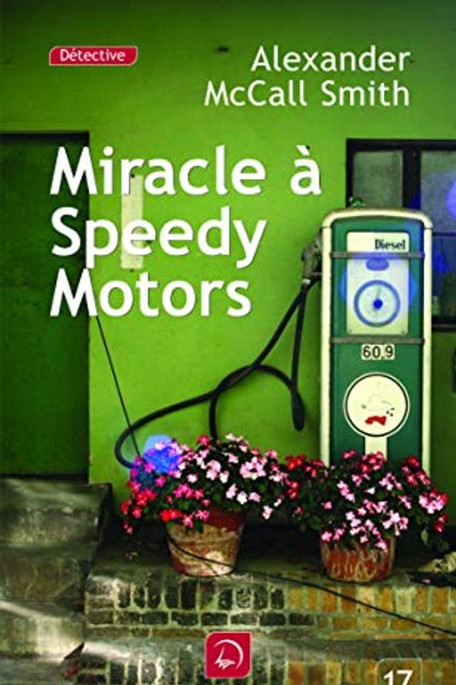 Cover Art for 9782848683706, Miracle à Speedy Motors (French Edition) by Alexander McCall Smith