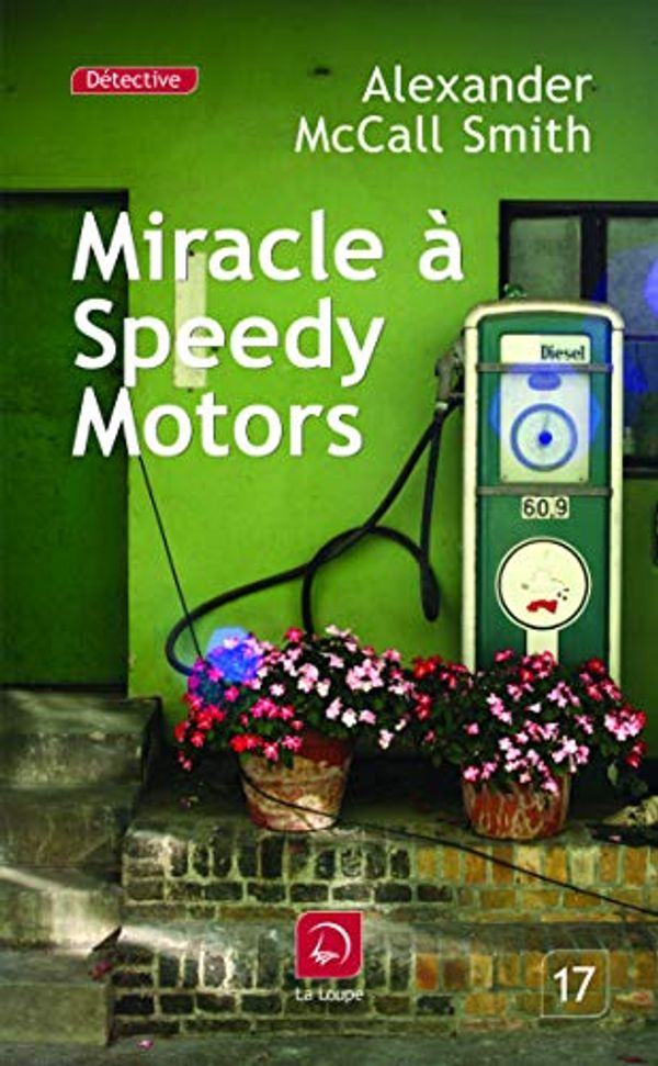 Cover Art for 9782848683706, Miracle à Speedy Motors (French Edition) by Alexander McCall Smith