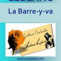 Cover Art for 1230001217643, La Barre-y-va by Maurice LEBLANC