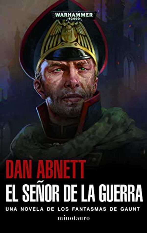 Cover Art for 9788445005521, El señor de la guerra by Dan Abnett