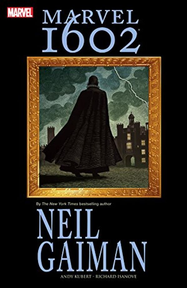 Cover Art for B00AAJR16M, Marvel 1602 by Neil Gaiman