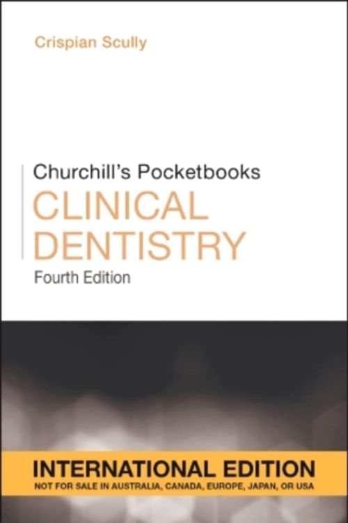 Cover Art for 9780702051494, Churchill's Pocketbooks Clinical DentistryChurchill Pocketbooks by Scully, Crispian, CBE
