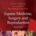 Cover Art for B00B26IMJ2, Equine Medicine, Surgery and Reproduction - E-Book by Tim Mair, Sandy Love, James Schumacher, Roger K. w. Smith, Grant Frazer