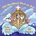 Cover Art for 9780060557171, Old Macnoah Had an Ark by Sally Lloyd-Jones