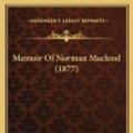 Cover Art for 9781169377196, Memoir of Norman MacLeod (1877) by Donald MacLeod