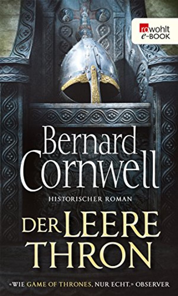 Cover Art for B072MTP5WP, Der leere Thron (Die Uhtred-Saga 8) (German Edition) by Bernard Cornwell