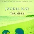 Cover Art for 9780330331463, Trumpet by Jackie Kay