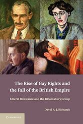 Cover Art for 9781107037953, The Rise of Gay Rights and the Fall of the British Empire by David A. J. Richards