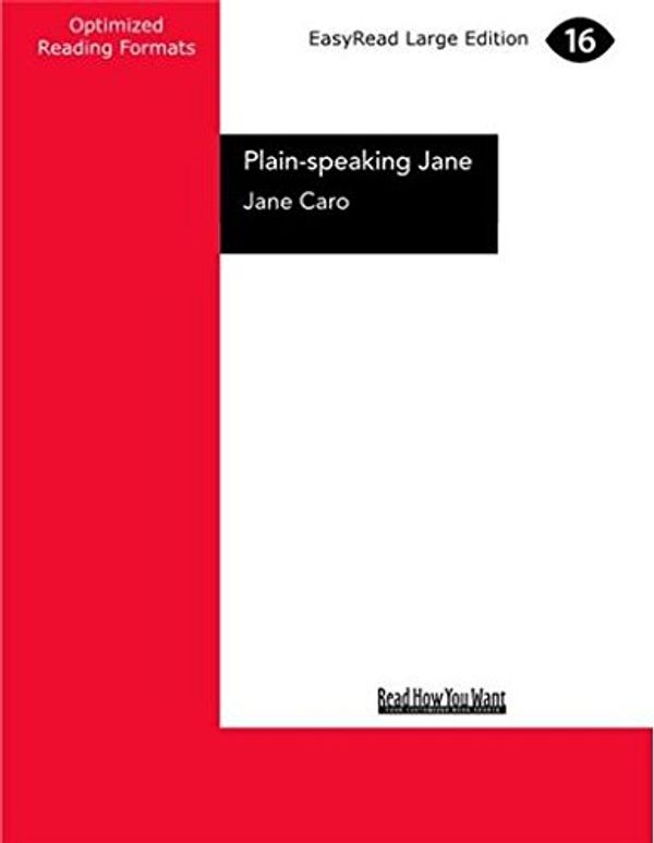 Cover Art for 9781458766090, Plain-Speaking Jane by Jane Caro