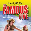 Cover Art for 9780340931684, Famous Five: Five On A Hike Together: Book 10 by Enid Blyton