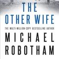 Cover Art for 9780751562828, The Other Wife (Joseph O'Loughlin) by Michael Robotham