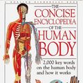 Cover Art for 9780789461049, The Concise Encyclopedia of the Human Body by David Burnie