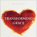 Cover Art for 9781631468667, Transforming Grace by Jerry Bridges