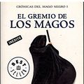 Cover Art for 9788499083445, El gremio de los magos / The Magicians' Guild by Trudi Canavan