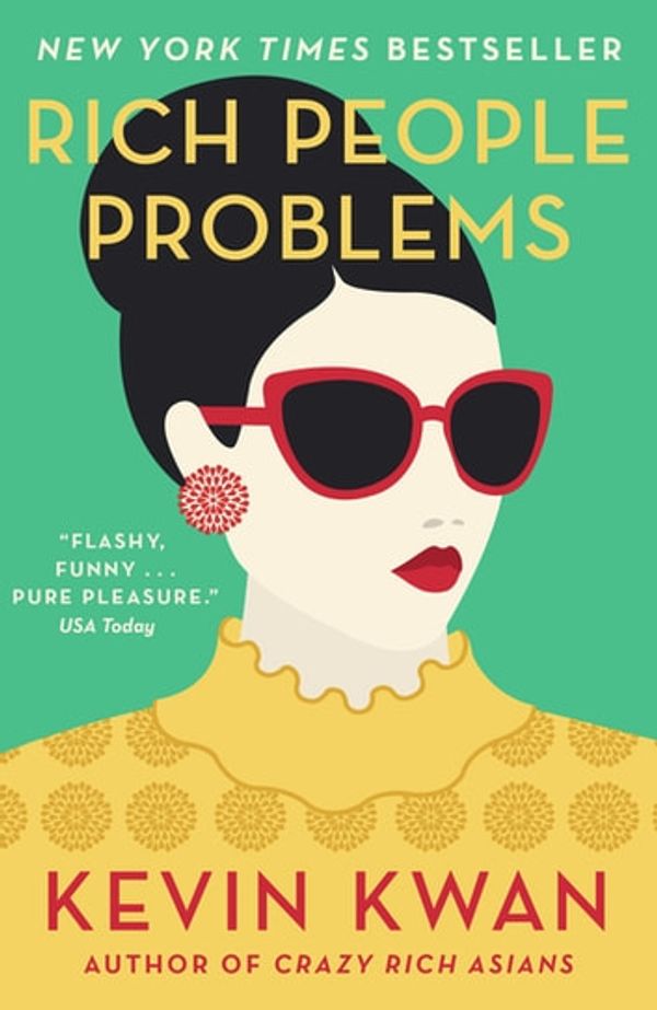 Cover Art for 9781473576919, Rich People Problems by Kevin Kwan