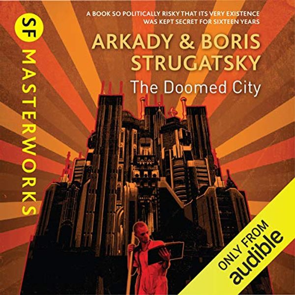 Cover Art for B075KT1RNS, The Doomed City by Arkady Strugatsky, Boris Strugatsky