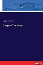 Cover Art for 9783742828828, Gregory the Great by James Barmby