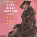 Cover Art for 9780062643445, Dust Tracks on a Road by Zora Neale Hurston