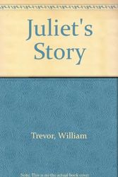 Cover Art for 9780862782764, Juliet's Story by William Trevor