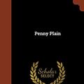 Cover Art for 9781374945203, Penny Plain by O. Douglas