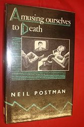 Cover Art for 9780434593002, Amusing Ourselves to Death by Neil Postman