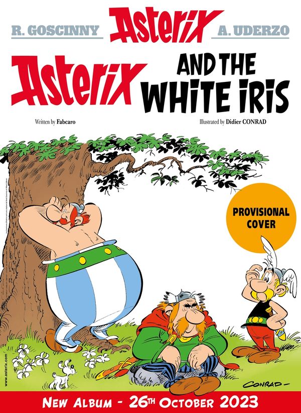 Cover Art for 9781408730201, Asterix: Asterix and the White Iris by Fabcaro, Didier Conrad