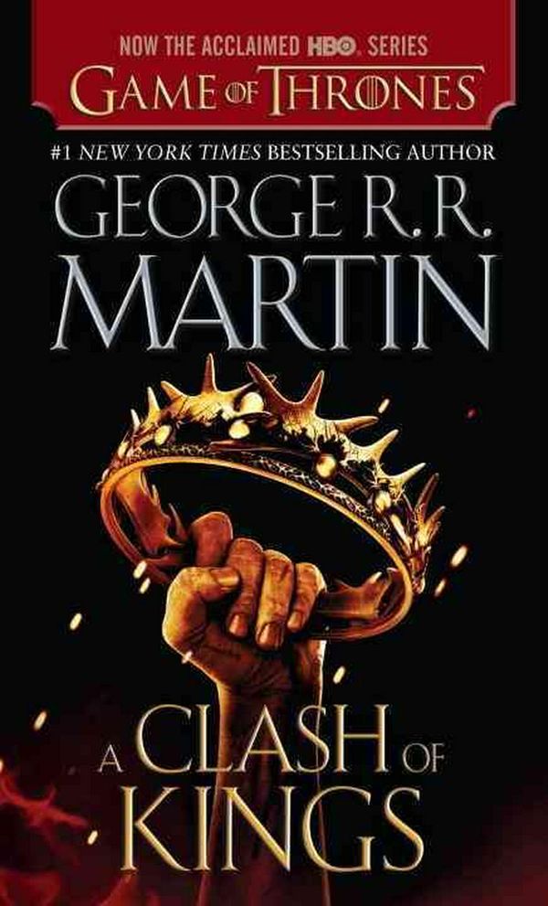 Cover Art for 9780345535429, A Clash of Kings (HBO Tie-In Edition) by George R. R. Martin