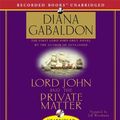 Cover Art for 9781402568848, Lord John and the Private Matter by Diana Gabaldon