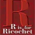 Cover Art for 9781594130878, R Is for Ricochet by Sue Grafton