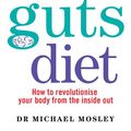 Cover Art for 9781780723051, The Clever Guts Diet by Dr. Michael Mosley