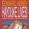 Cover Art for 9780316004138, Hayduke Lives! by Edward Abbey