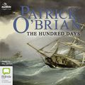 Cover Art for 9781489450845, The Hundred Days CD Audiobook by O'Brian, Patrick