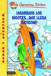 Cover Art for B01K90TWTK, Agarraos Los Bigotes Que Llega Rigatoni / Watch Your Whiskers, Stilton! (Geronimo Stilton) by Geronimo Stilton (2005-02-10) by Geronimo Stilton