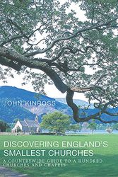 Cover Art for 9781842127285, Discovering England's Smallest Churches by John Kinross