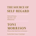 Cover Art for 9781984840462, The Source of Self-Regard by Toni Morrison