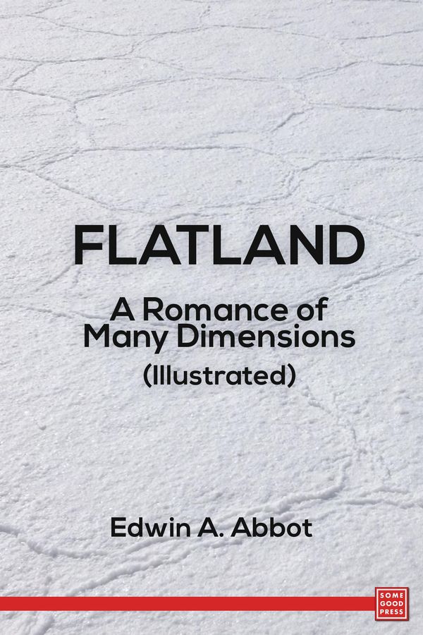 Cover Art for 9781681058139, Flatland: A Romance of Many Dimensions by Abbott, Edwin Abbott