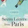 Cover Art for 9781402297229, Seven Letters from Paris by Samantha Verant