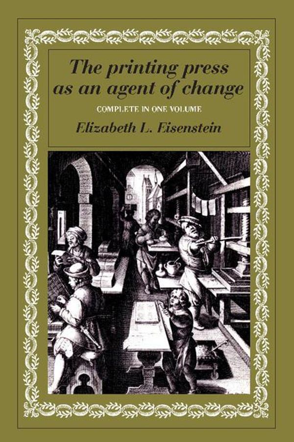 Cover Art for 9781107298804, The Printing Press as an Agent of Change by Elizabeth L. Eisenstein