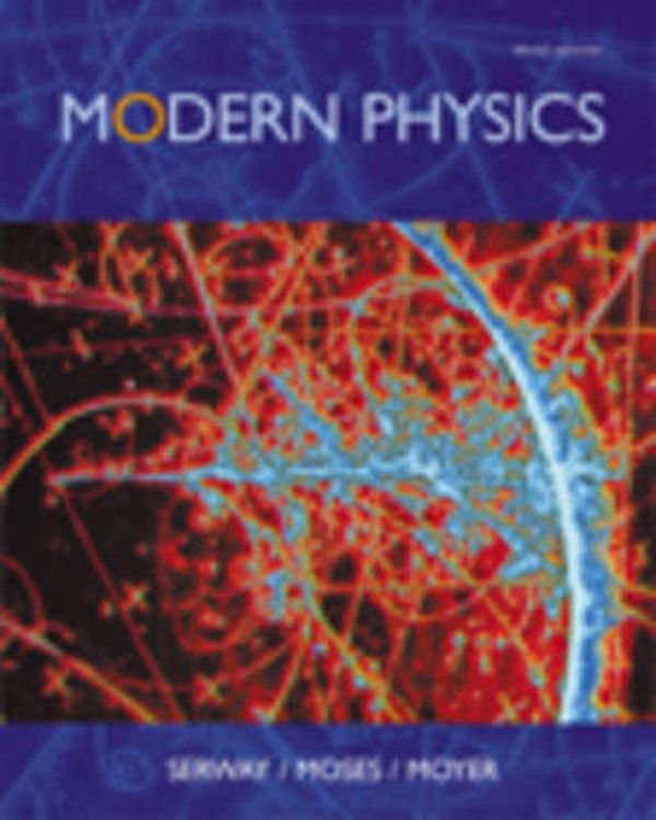 Cover Art for 9780534493394, Modern Physics by Raymond Serway, Clement Moses, Curt Moyer