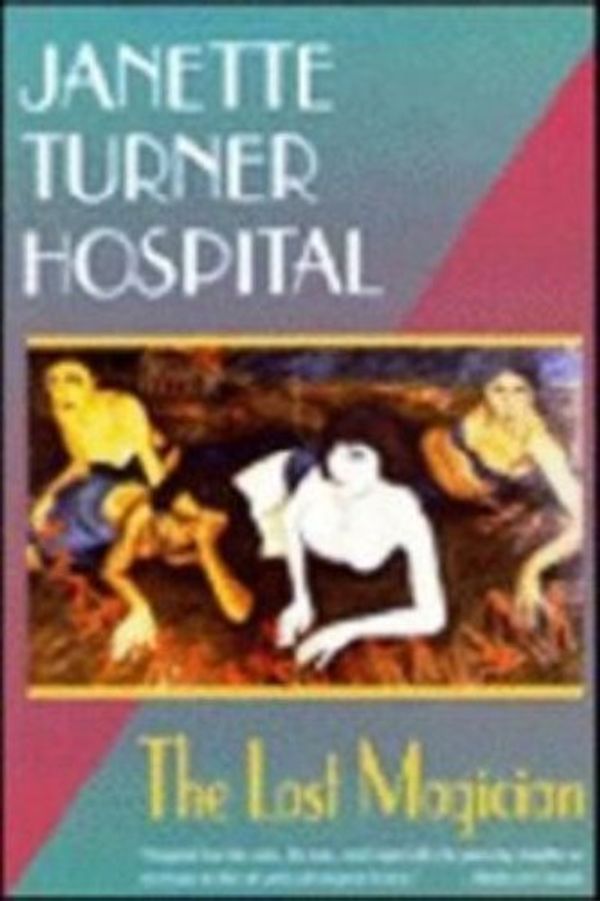 Cover Art for 9780771042249, The Last Magician by Janette Turner Hospital