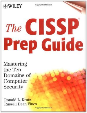 Cover Art for 9780471413561, The CISSP Prep Guide by Ronald L. Krutz