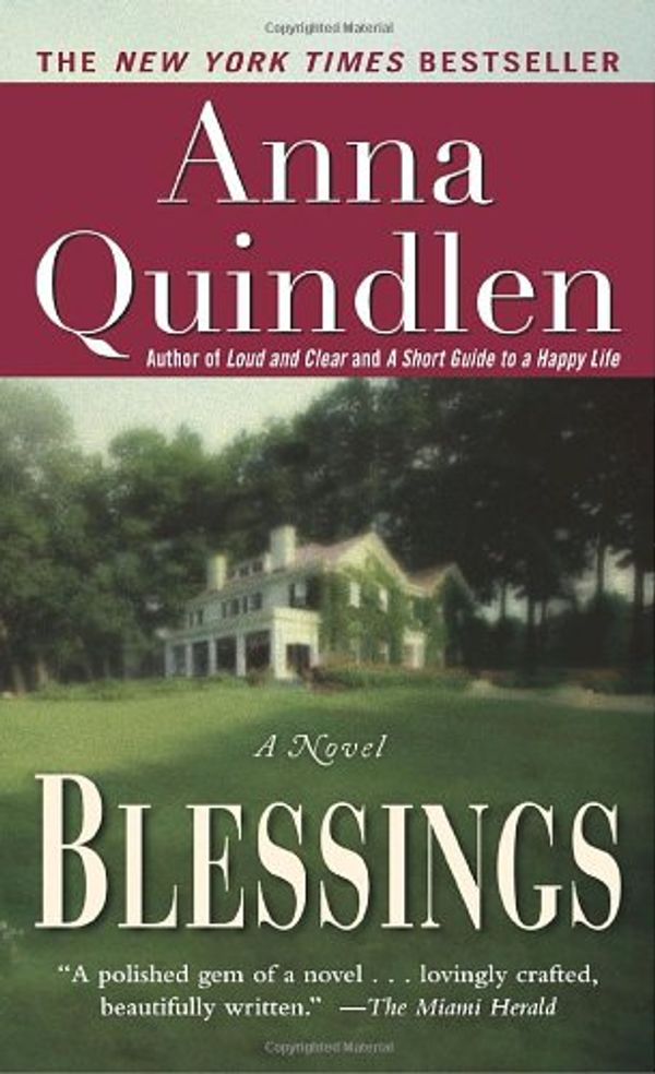 Cover Art for 9780345468697, Blessings by Anna Quindlen